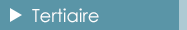 Tertiaire